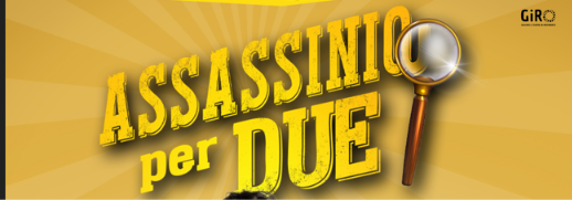 ASSASSINIO PER DUE